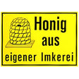Cartello pubblicitario "Honig aus eigener Imkerei"